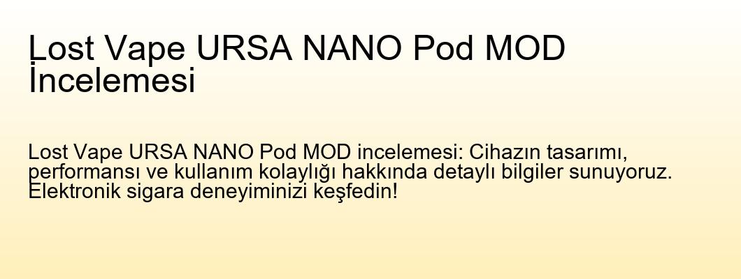 Lost Vape URSA NANO Pod MOD İncelemesi